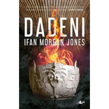 Dadeni - Jones, Ifan Morgan