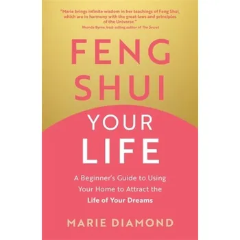 Osobní rozvoj Feng Shui Your Life - Diamond Marie