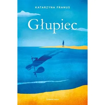 Głupiec - Franus Katarzyna