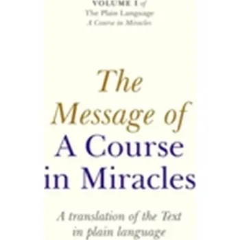 The Message of a Course in Miracles - Cronkhite, Elizabeth A.