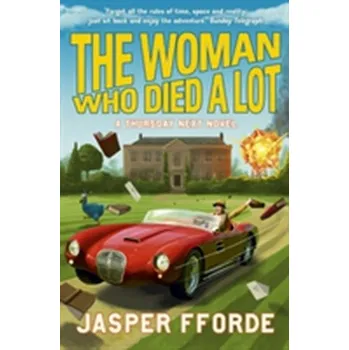 Kniha The Woman Who Died a Lot - Fforde, Jasper