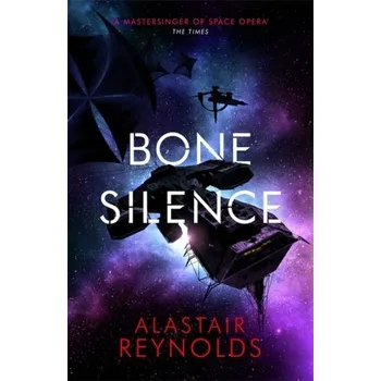 Bone Silence - Alastair Reynolds