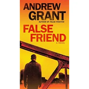 Beletrie pro dospělé False Friend - Grant Andrew