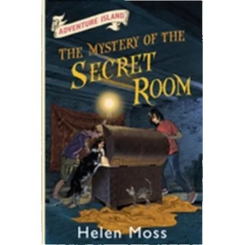Adventure Island: The Mystery of the Secret Room - Moss, Helen