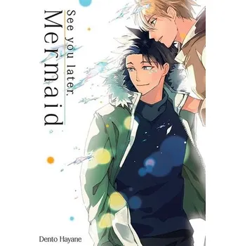 Komiks pro dospělé See You Later, Mermaid - Hayane, Dentou [PL] (2023, Měkká, Studio JG (P))
