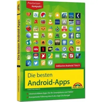 Die besten Android Apps: Für dein Smartphone und Tablet - aktuell zu Android 7, 8 und 9 - Immler, Christian