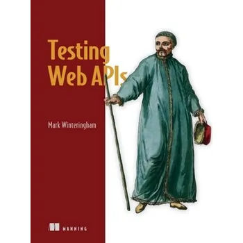 Technika Testing Web APIs - Winteringham, Mark