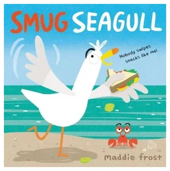 Smug Seagull - Frost, Maddie