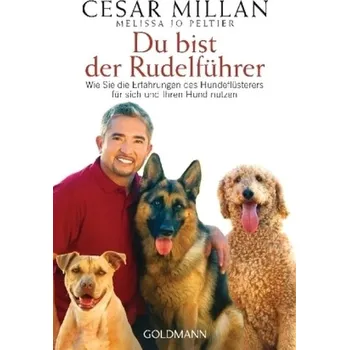 Du bist der Rudelführer - Millan, Cesar