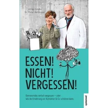 Essen! Nicht! Vergessen! - Gonder, Ulrike