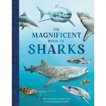 Příroda The Magnificent Book of Sharks - Barbara Taylor