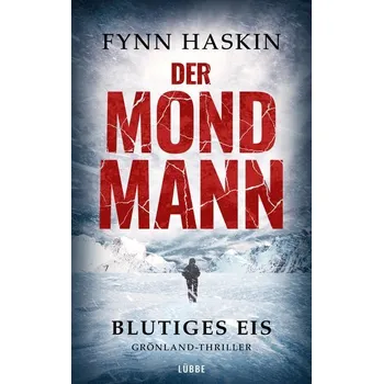 Der Mondmann - Blutiges Eis - Haskin, Fynn