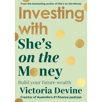 Investing with She's on the Money - Devine, Victoria