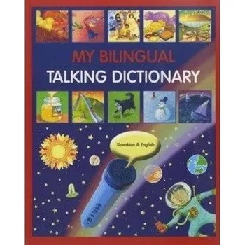 Anglický jazyk My Bilingual Talking Dictionary in Slovakian and English