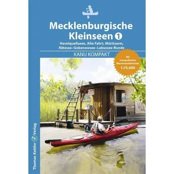 Cestování Kanu Kompakt Mecklenburgische Kleinseen 1 - Hillmann, Carola