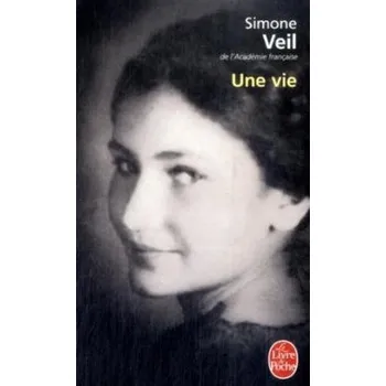 Literární biografie Une vie. Und dennoch leben, französische Ausgabe - Veil, Simone