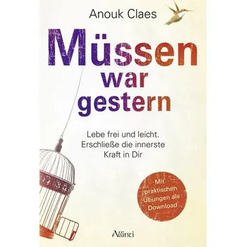 Müssen war gestern - Claes, Anouk