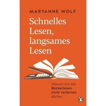 Schnelles Lesen, langsames Lesen - Wolf, Maryanne