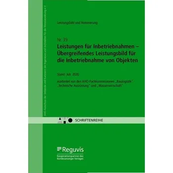 Leistungen für Inbetriebnahmen - Übergreifendes Leistungsbild für die Inbetriebnahme von Objekten