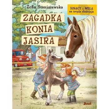 Ignacy i Mela na tropie złodzieja. Zagadka konia.. - Zofia Staniszewska