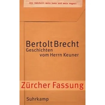 Geschichten vom Herrn Keuner, Zürcher Fassung - Bertolt Brecht