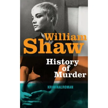 History of Murder - Shaw, William