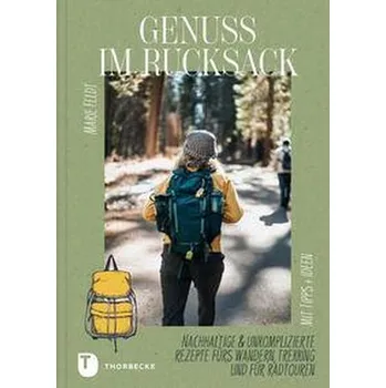 Genuss im Rucksack - Feldt, Marie