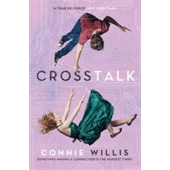 CrossTalk - Connie Willis [EN] (2017, Brožovaná, Orion Publishing Co)