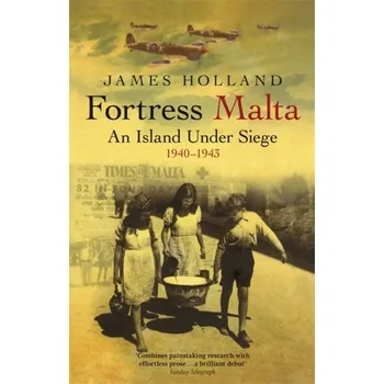 Fortress Malta - Holland James