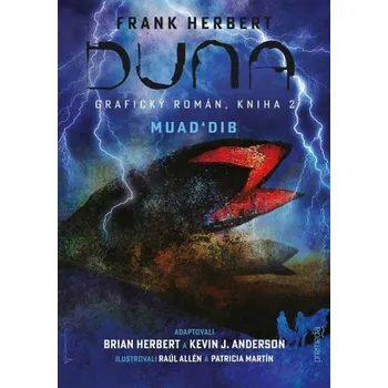 Beletrie pro dospělé Duna: Grafický román, kniha 2: Muad´Dib - Frank Herbert