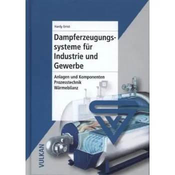 Dampferzeugungssysteme für Industrie und Gewerbe - Ernst, Hardy