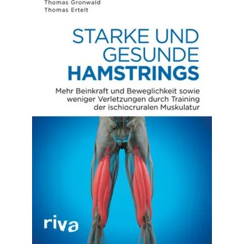 Starke und gesunde Hamstrings - Gronwald, Thomas