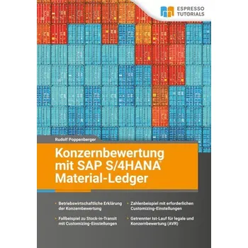 Konzernbewertung mit SAP S/4HANA Material-Ledger - Poppenberger, Rudolf