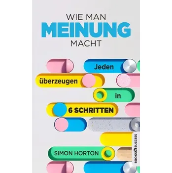 Osobní rozvoj Wie man Meinung macht - Horton, Simon