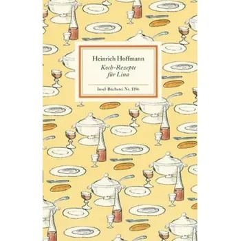 Koch-Rezepte für Lina - Hoffmann, Heinrich
