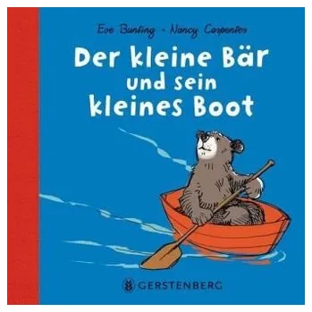 Pohádka Der kleine Bär und sein kleines Boot - Bunting, Eve
