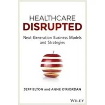 Healthcare Disrupted - Helton, Jeff