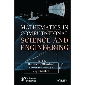 Matematika Mathematics in Computational Science and Engineering - Bhardwaj, Atul