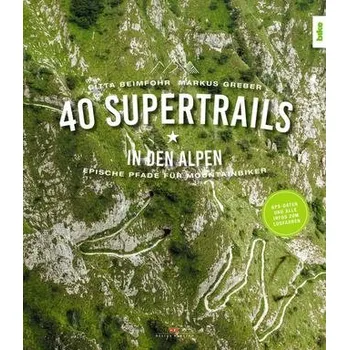 40 Supertrails in den Alpen - Beimfohr, Gitta