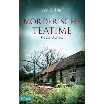 Mörderische Teatime - Paul, Ivy A.
