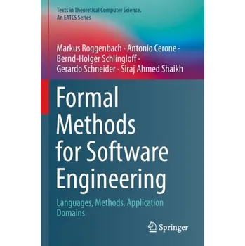 Technika Formal Methods for Software Engineering - Roggenbach, Markus
