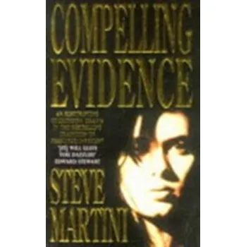 Compelling Evidence - Steve Martini
