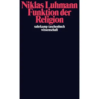 Funktion der Religion - Niklas Luhmann