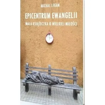 Epicentrum Ewangelii - o. Michał Olszewski, o. Michał Legan