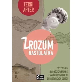 Zrozum nastolatka - Apter, Terri