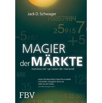 Populárně naučná literatura pro dospělé Magier der Märkte - Schwager, Jack D.