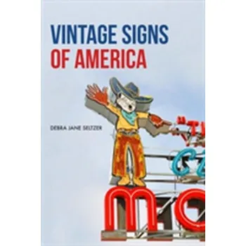 Vintage Signs of America - Seltzer, Debra Jane