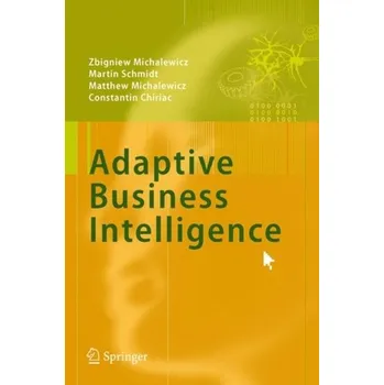 Matematika Adaptive Business Intelligence - Michalewicz, Zbigniew; Fogel, David B.