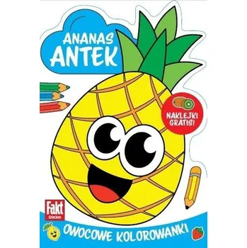 První čtění Ananas Antek. Owocowe kolorowanki - praca zbiorowa