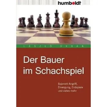 Der Bauer im Schachspiel - Orbán, László